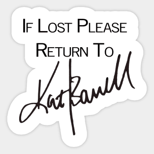 If Lost Please Return To - Kat Barrell Auto Sticker